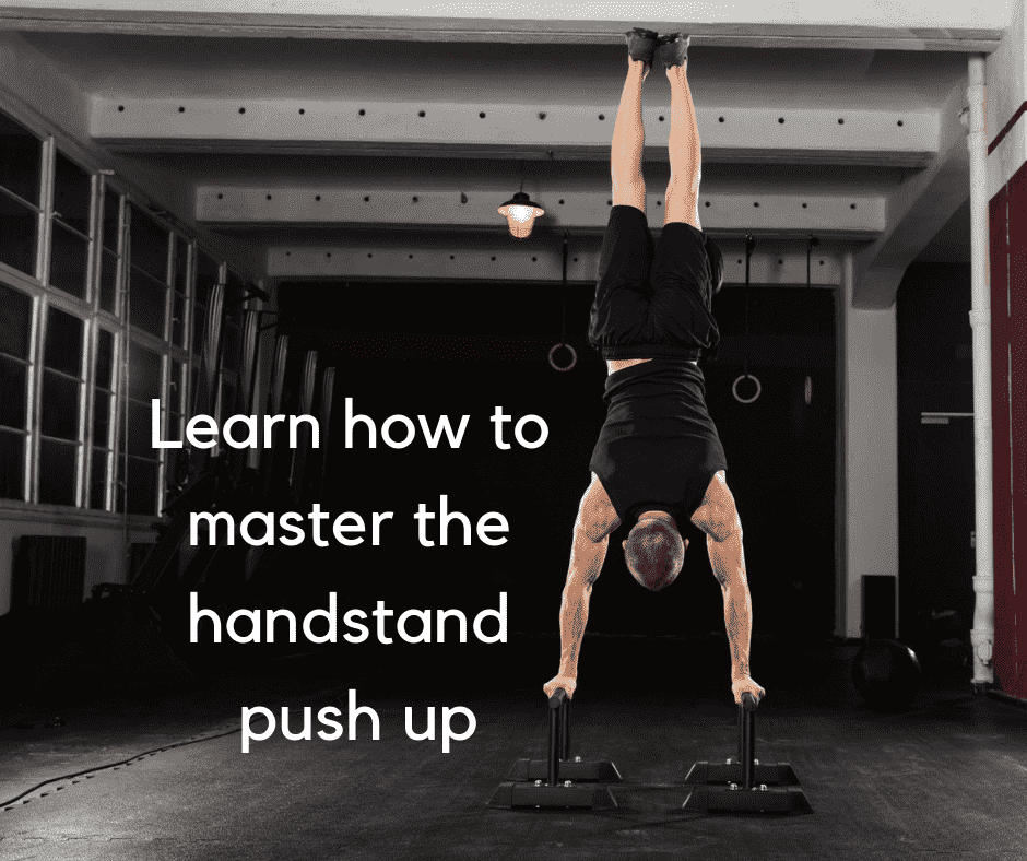 Learn how to master the handstand push up