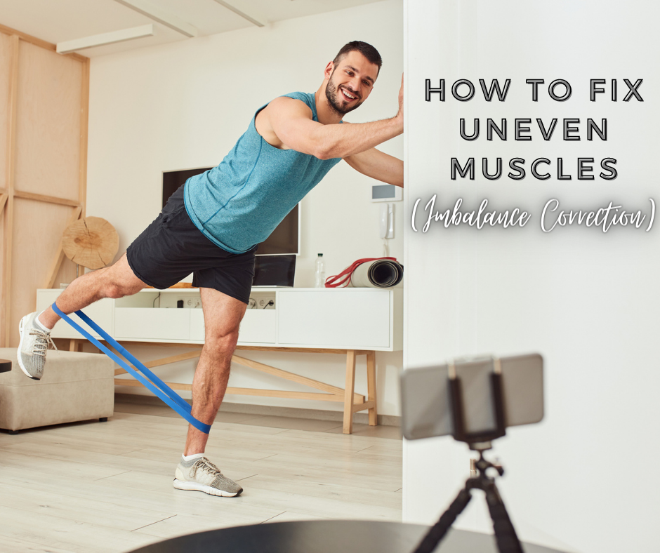 How to Fix Uneven Muscles (Imbalance Correction)